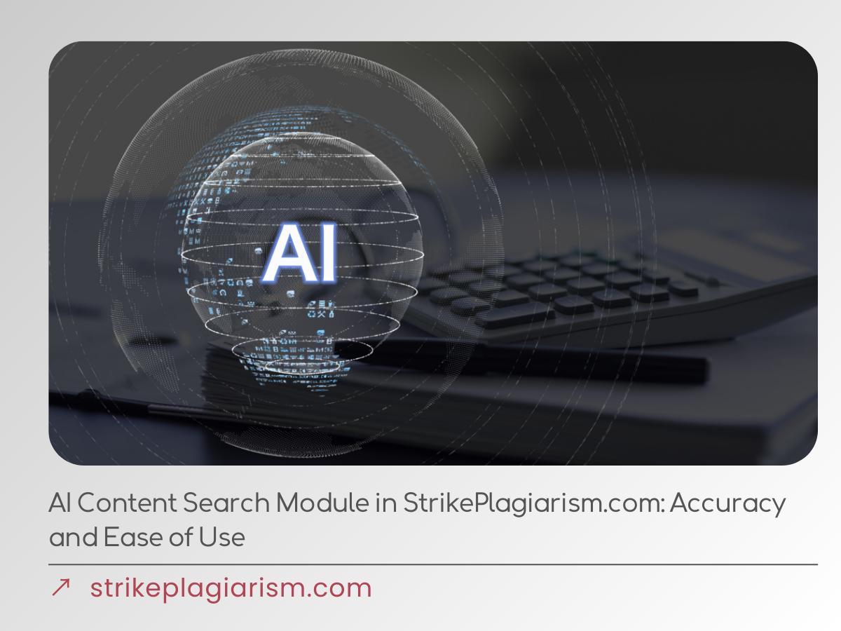 AI Content Search Module in StrikePlagiarism.com: Accuracy and Ease of Use