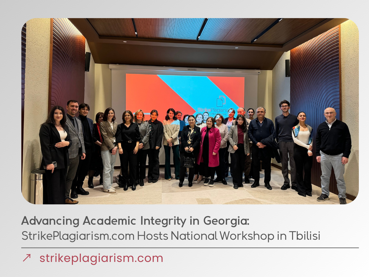 Advancing Academic Integrity in Georgia: StrikePlagiarism.com Hosts National Workshop in Tbilisi