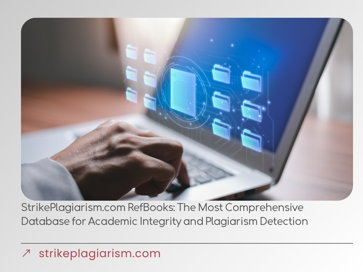StrikePlagiarism.com RefBooks: The Most Comprehensive Database for Academic Integrity and Plagiarism Detection
