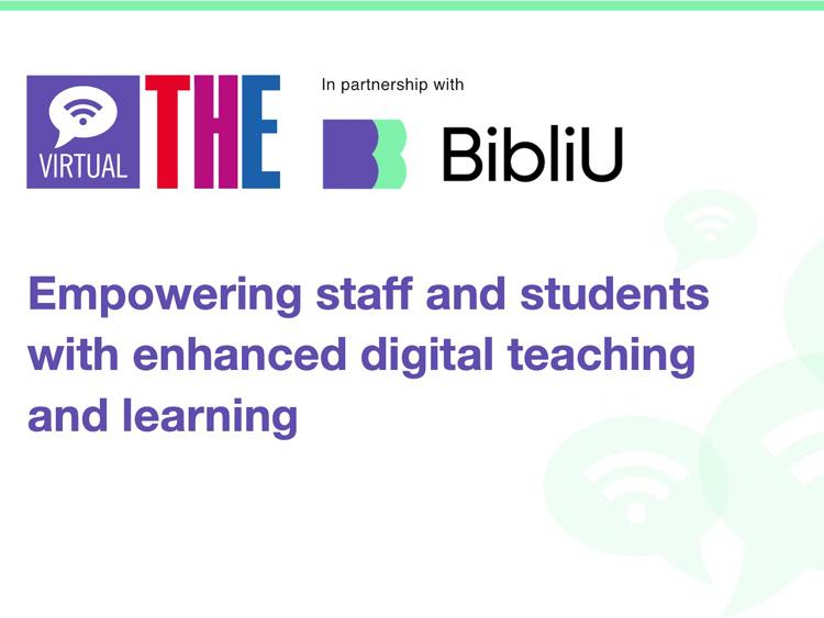 Empowering staff and students with enhanced digital teaching and learning