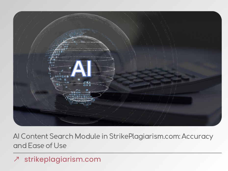 AI Content Search Module in StrikePlagiarism.com_ Accuracy and Ease of Use